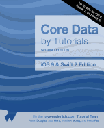 Core Data by Tutorials Second Edition: IOS 9 and Swift 2 Edition