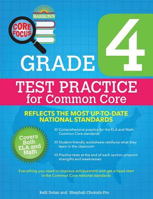 Core Focus Grade 4: Test Practice for Common Core - Dolan, Kelli, and Chokshi-Fox, Shephali