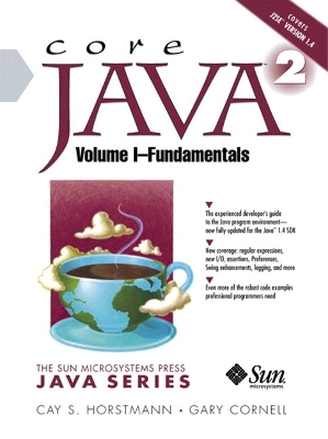 Core Java 2, Volume 1: Fundamentals - Horstmann, Cay S, and Cornell, Gary, and Forstmann, Cay S