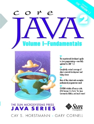 Core Java 2, Volume 1: Fundamentals - Horstmann, Cay S, and Cornell, Gary