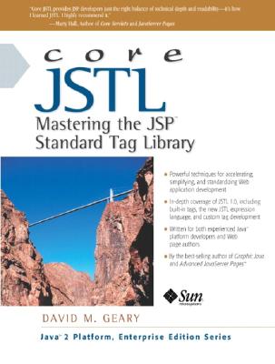 Core Jstl: Mastering the JSP Standard Tag Library - Geary, David