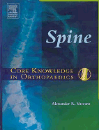 Core Knowledge in Orthopaedics: Spine - Vaccaro, Alexander R, PhD, MBA
