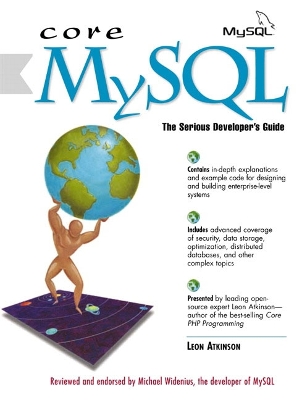 Core MySQL: The Serious Developer's Guide - Atkinson, Leon