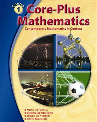 Core-Plus Mathematics Course 1, Student Edition - McGraw Hill