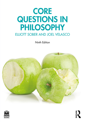 Core Questions in Philosophy - Sober, Elliott, and Velasco, Joel