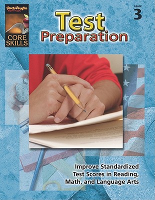 Core Skills: Test Prep: Reproducible Grade 3 - Steck-Vaughn Company (Prepared for publication by)