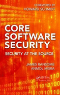 Core Software Security: Security at the Source
