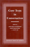 Core Texts in Conversation