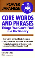 Core Words and Phrases: Things You Can't Find in a Dictionary