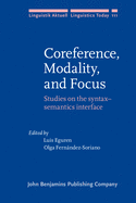 Coreference, Modality, and Focus: Studies on the Syntax-Semantics Interface