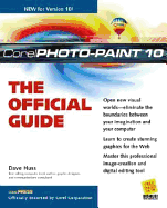 Corel Photopaint (R) 10: The Official Guide