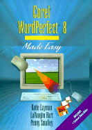 Corel WordPerfect 8 Made Easy