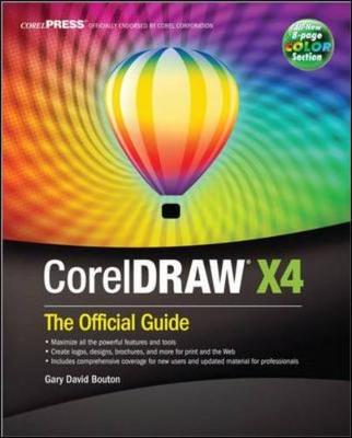 Coreldraw(r) X4: The Official Guide - Bouton, Gary David