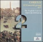 Corelli: 12 Concerti Grossi, Op. 6