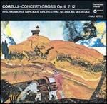 Corelli: Concerti Grossi, Op. 6/7-12