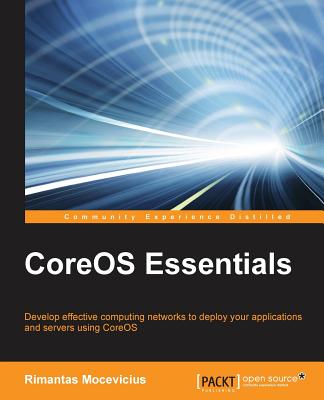 CoreOS Essentials - Mocevicius, Rimantas