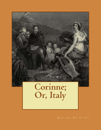 Corinne; Or, Italy