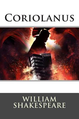 Coriolanus - William Shakespeare