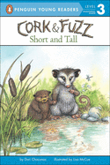 Cork & Fuzz: Short and Tall