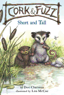 Cork & Fuzz: Short and Tall