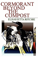 Cormorant Beyond the Compost