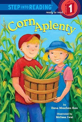 Corn Aplenty - Rau, Dana Meachen