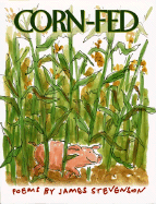 Corn-Fed: Poems - 