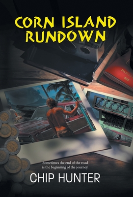Corn Island Rundown - Hunter, Chip