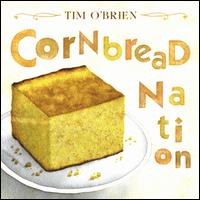 Cornbread Nation - Tim O'Brien