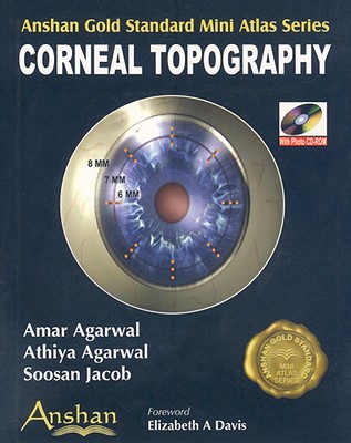 Corneal Topography - Agarwal, Amar, Dr., MS, Frcs (Editor), and Agarwal, Athiya, Dr. (Editor), and Jacob, Soosan (Editor)