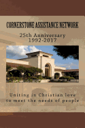 Cornerstone Assistance Network: 25th Anniversary 1992-2017