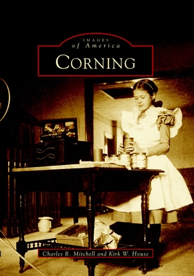 Corning - Mitchell, Charles R, and House, Kirk W