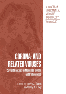 Corona- And Related Viruses: Current Concepts in Molecular Biology and Pathogenesis