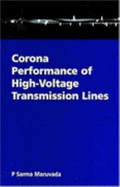 Corona Performance of High Voltage Transmission Lines