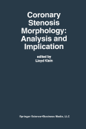 Coronary Stenosis Morphology: Analysis and Implication