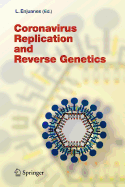 Coronavirus Replication and Reverse Genetics