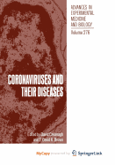 Coronaviruses and Their Diseases