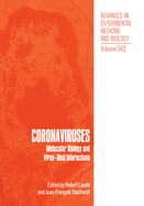 Coronaviruses: Molecular Biology and Virus-Host Interactions