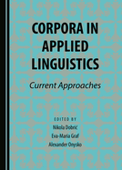 Corpora in Applied Linguistics: Current Approaches