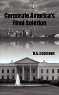 Corporate America's Final Solution