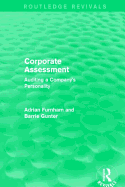 Corporate Assessment (Routledge Revivals): Auditing a Company's Personality