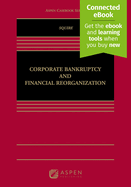 Corporate Bankruptcy and Financial Reorganization: [Connected Ebook]