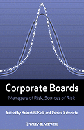 Corporate Boards: Managers of Risk, Sources of Risk