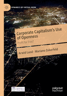Corporate Capitalism's Use of Openness: Profit for Free?