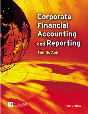 Corporate Financial Accounting and Reporting - Sutton, Tim