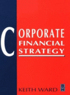 Corporate Financial Strategy