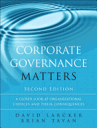 Corporate Governance Matters: A Closer Look at Organizational Choices and Their Consequences