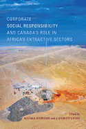 Corporate Social Responsibility and Canada's Role in Africa's Extractive Sectors