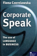 Corporate-Speak: The Use of Language in Business