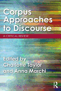 Corpus Approaches to Discourse: A Critical Review